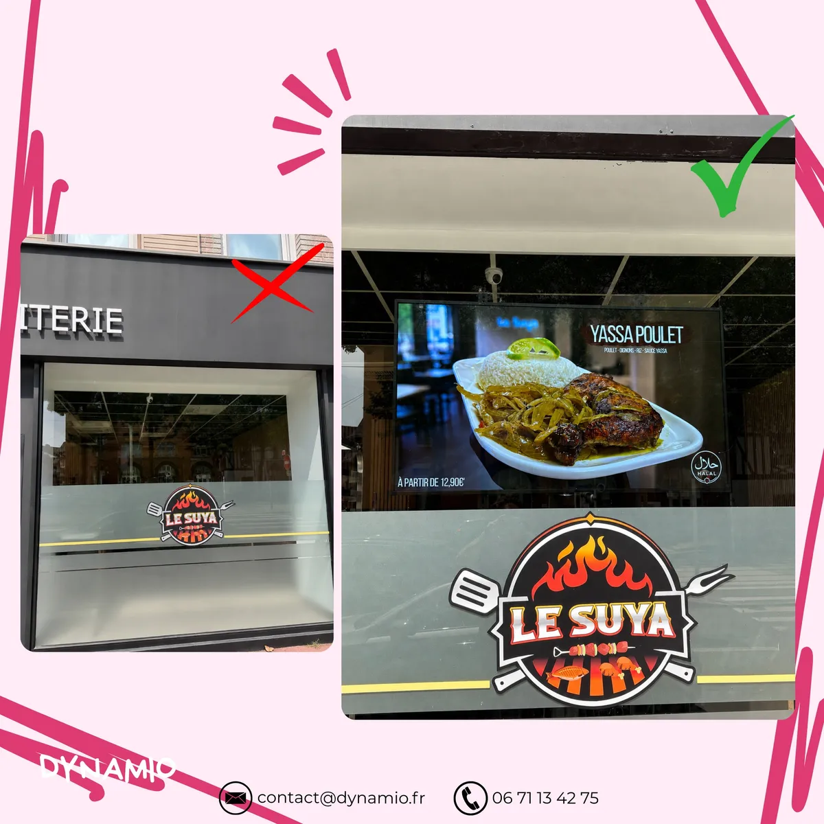 Avant/après de la vitrine du restaurant Le Suya : un écran haute luminosité affiche le yassa poulet derrière la vitre